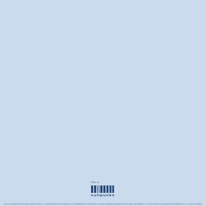 Record sleeve of FLXK1 #2 (Die Verachtung EP) by Felix K, released on Nullpunkt in 2020